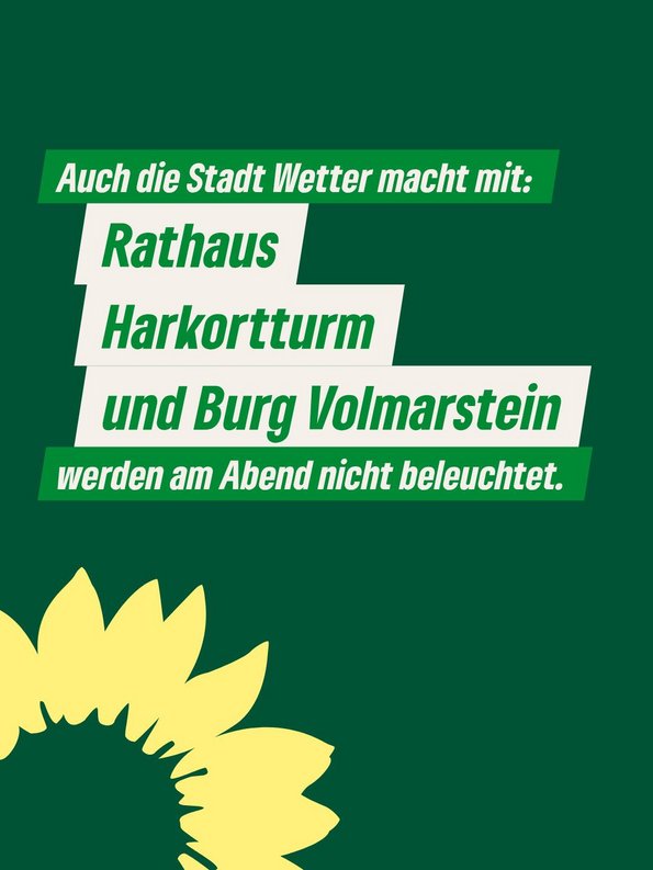 Auch die Stadt Wetter macht mit: Rathaus, Harkortturm und Burg Volmarstein werden am Abend nicht beleuchtet.