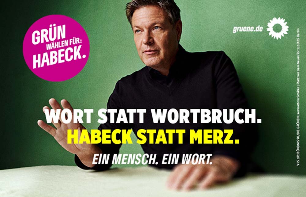 Bild von Robert Habeck mit dem Spruch: Ein Wort statt Wortbruch